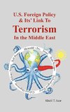 American Foreign Policy & Its' Link To Terrorism In The Middle East