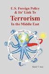 American Foreign Policy & Its' Link To Terrorism In The Middle East