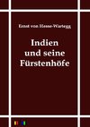 Indien und seine Fürstenhöfe