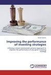 Improving the performance of investing strategies