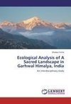 Ecological Analysis of A Sacred Landscape in Garhwal Himalya, India