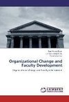 Organizational Change and Faculty Development