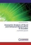 Economic Analysis of Rural and Artisanal Aquaculture in Ecuador