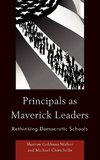 Principals as Maverick Leaders