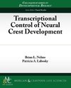 Transcriptional Control of Neural Crest Development