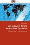 La biosécurité dans le Protocole de Cartagena