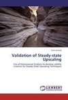 Validation of Steady-state Upscaling