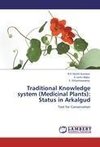 Traditional Knowledge system (Medicinal Plants): Status in Arkalgud