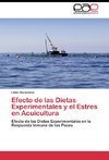 Efecto de las Dietas Experimentales y el Estres en Acuicultura