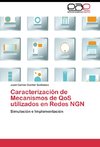 Caracterización de Mecanismos de QoS utilizados en Redes NGN