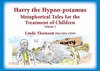 Thomson, L:  Harry the Hypno-potamus