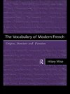 Wise, H: Vocabulary of Modern French