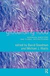 Goodman, D: Globalising Food