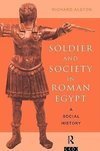 Alston, R: Soldier and Society in Roman Egypt