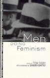 Digby, T: Men Doing Feminism