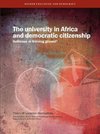 The University in Africa and Democratic Citizenship. Hothouse or Training Ground?