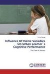 Influence Of Home Variables On Urban Learner`s Cognitive Performance