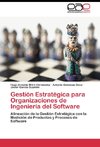 Gestión Estratégica para Organizaciones de Ingeniería del Software