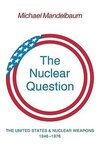 The Nuclear Question