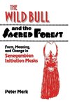 The Wild Bull and the Sacred Forest