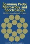 Scanning Probe Microscopy and Spectroscopy