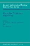 Complex Projective Geometry