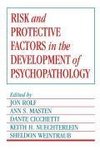 Risk and Protective Factors in the Development of Psychopathology