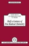 Half a Century of Free Radical Chemistry