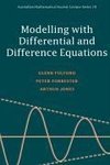 Modelling with Differential and Difference Equations