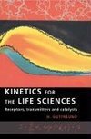 Kinetics for the Life Sciences