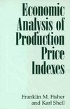 Economic Analysis of Production Price Indexes