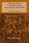 Africa and Africans in the Making of the Atlantic World, 1400-1800