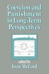 Coercion and Punishment in Long-Term Perspectives