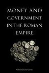 Money and Government in the Roman Empire