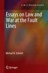 Essays on Law and War at the Fault Lines