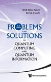 Problems and Solutions in Quantum Computing and Quantum Information