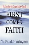 First Comes Faith