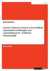 Aspekte Politischer Kultur in Deutschland: Legitimitätsvorstellungen und Legitimitätsurteile: 