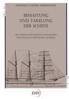 Bemastung und Takelung der Schiffe