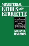 Ministerial Ethics and Etiquette