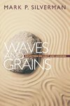 Waves and Grains