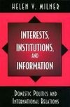 Interests, Institutions, and Information