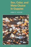 Sex, Color, and Mate Choice in Guppies