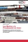 Los Medios y la Privatización de Entel