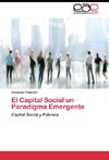 El Capital Social un Paradigma Emergente