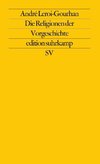 Die Religionen der Vorgeschichte. Paläolithikum