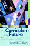 Young, M: Curriculum of the Future