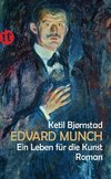 Edvard Munch. Ein Leben für die Kunst