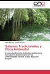 Saberes Tradicionales y Ética Ambiental