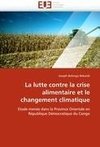 La lutte contre la crise alimentaire et le changement climatique